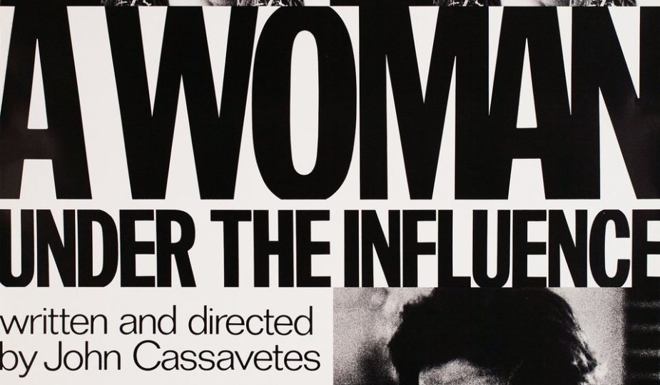 A Woman Under The Influence' (1974)  Under the influence, John cassavetes,  Cinema posters